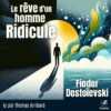 couverture le Rêve d'un homme ridicule